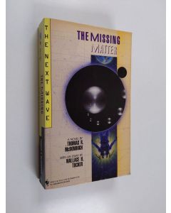 Kirjailijan Thomas R. McDonough käytetty kirja The Missing Matter