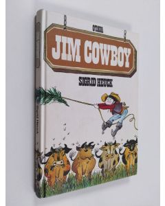 Kirjailijan Sigrid Heuck käytetty kirja Jim Cowboy