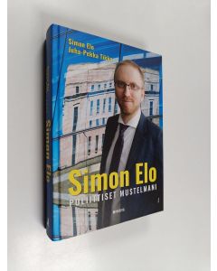 Kirjailijan Simon Elo uusi kirja Simon Elo : poliittiset mustelmani (UUSI)