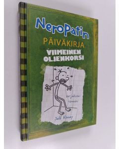 Kirjailijan Jeff Kinney käytetty kirja Neropatin päiväkirja 3 : Viimeinen oljenkorsi (ERINOMAINEN)