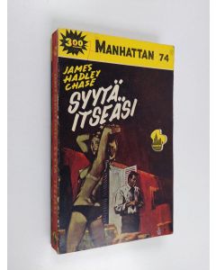 Kirjailijan James Hadley Chase käytetty kirja Syytä itseäsi