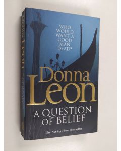 Kirjailijan Donna Leon käytetty kirja A Question of Belief