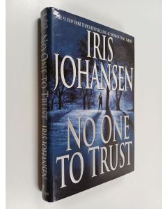 Kirjailijan Iris Johansen käytetty kirja No One to Trust