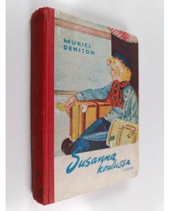 Kirjailijan Muriel Denison käytetty kirja Susanna koulussa