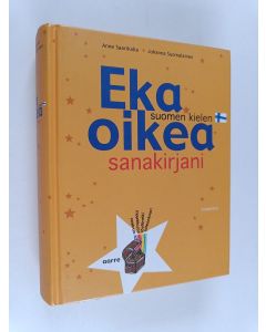 Kirjailijan Johanna Suomalainen & Anne Saarikalle käytetty kirja Eka oikea suomen kielen sanakirjani