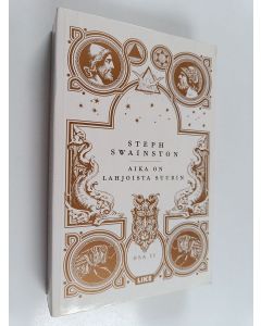 Kirjailijan Steph Swainston käytetty kirja Aika on lahjoista suurin