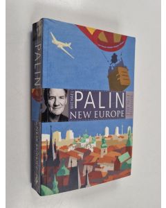 Kirjailijan Michael Palin käytetty kirja New Europe