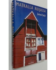 Kirjailijan Juhani Syrjä käytetty kirja Matkalla Ruijassa