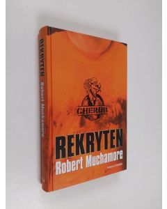 Kirjailijan Robert Muchamore käytetty kirja Rekryten