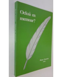 Kirjailijan Birger Damsten käytetty kirja Också en memoar