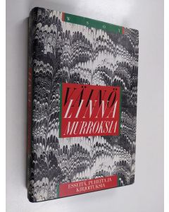 Kirjailijan Väinö Linna käytetty kirja Murroksia : esseitä, puheita ja kirjoituksia