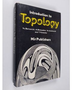 Kirjailijan Yu. Borisovich & N. Bliznyakov ym. käytetty kirja Introduction to topology