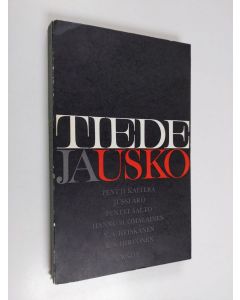 käytetty kirja Tiede ja usko : kuusi tutkielmaa