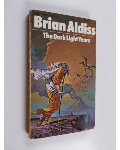 Kirjailijan Brian Wilson Aldiss käytetty kirja The dark light years