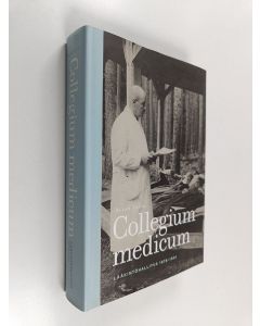 Kirjailijan Allan Tiitta käytetty kirja Collegium medicum : Lääkintöhallitus 1878-1991