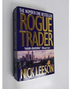 Kirjailijan Edward Whitley & Nick Leeson käytetty kirja Rogue Trader