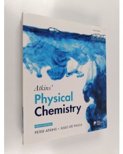 Kirjailijan Peter Atkins & Julio de Paula käytetty kirja Atkins' Physical Chemistry
