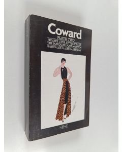 Kirjailijan Noël Coward käytetty kirja Plays : Two : Private Lives ; Bitter-sweet ; The Marquise ; Post-mortem