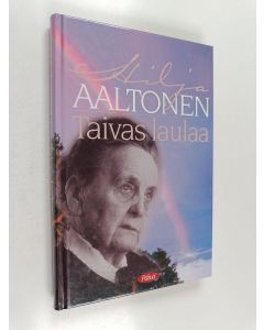 Kirjailijan Hilja Aaltonen käytetty kirja Taivas laulaa