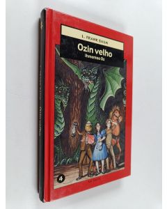 Kirjailijan L. Frank. Baum käytetty kirja Ozin velho : Ihmemaa Oz 4