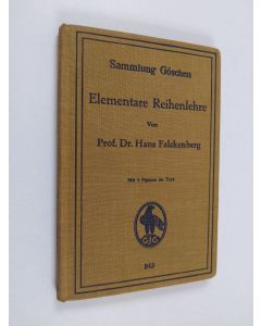 Kirjailijan Hans Falckenberg käytetty kirja Elementare Reihenlehre