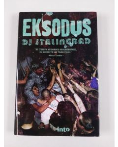 Kirjailijan DJ Stalingrad uusi kirja Eksodus (UUSI)