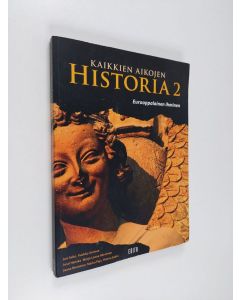 Kirjailijan Jari Aalto käytetty kirja Kaikkien aikojen historia 2 : Eurooppalainen ihminen