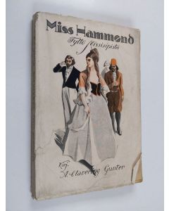 Kirjailijan Archibald Clavering Gunter käytetty kirja Miss Hammond : tyttö Missisipistä