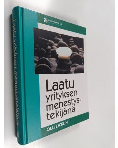 Kirjailijan Olli Lecklin käytetty kirja Laatu yrityksen menestystekijänä