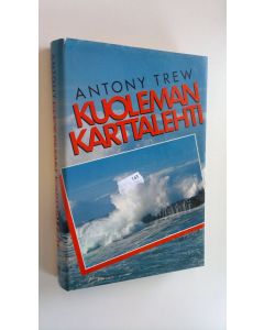 Kirjailijan Antony Trew käytetty kirja Kuoleman karttalehti