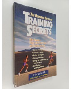 Kirjailijan Ken Sparks käytetty kirja The runners book of training secrets - Training secrets