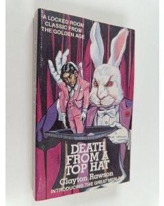Kirjailijan Clayton Rawson käytetty kirja Death from a Top Hat