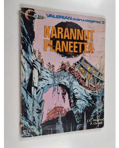 Kirjailijan J.-C Mezieres & P. Christin käytetty kirja Karannut planeetta