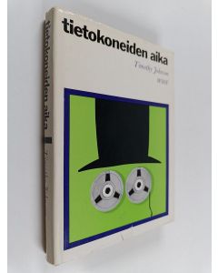 Kirjailijan Timothy Johnson käytetty kirja Tietokoneiden aika