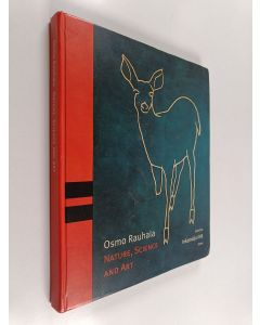 Kirjailijan Osmo Rauhala käytetty kirja Osmo Rauhala : nature, science and art