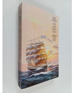 Kirjailijan Eric Newby käytetty kirja The last grain race