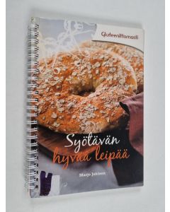 Kirjailijan Marjo Jokinen käytetty teos Syötävän hyvää leipää