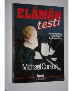 Kirjailijan Michael Carson käytetty kirja Elämän testi