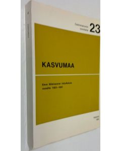 Kirjailijan Eeva Niinivaara käytetty kirja Kasvumaa : Eeva Niinivaaran kirjoituksia vuosilta 1923-1981