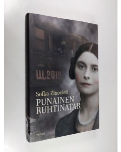 Kirjailijan Sofka Zinovieff käytetty kirja Punainen ruhtinatar : vallankumouksesta vallankumoukseen