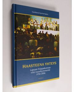 Tekijän Eija Harmanen  käytetty kirja Haasteena yhteys : Lapuan hiippakunnan viisi vuosikymmentä 1956-2006