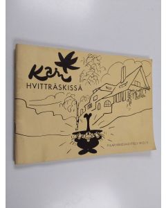 Kirjailijan Kari Suomalainen käytetty teos Kari Hvitträskissä - pilapiirrosnäyttely 1972-73