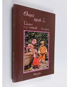 Kirjailijan Elsebeth Gynther käytetty kirja Ompele lapselle : Vaatteet 0-4 -vuotiaalle