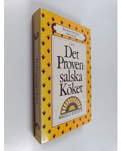 Kirjailijan Mireille Johnston käytetty kirja Det Provensalska Köket : Klassiska recept från Sydfrankrike