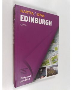 Kirjailijan Edwin Moore käytetty kirja Edinburgh : kartta+opas : nähtävyydet, ostokset, ravintolat, menopaikat
