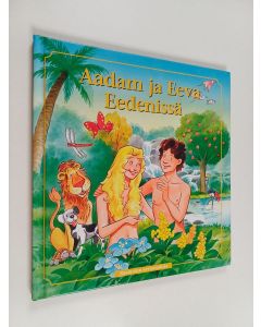 Tekijän Tero Kuosmanen  käytetty kirja Aadam ja Eeva Eedenissä