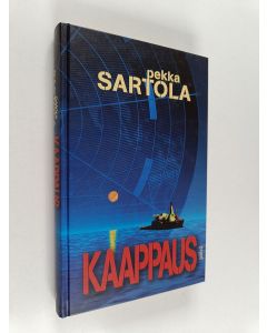 Kirjailijan Pekka Sartola käytetty kirja Kaappaus : toimintaromaani