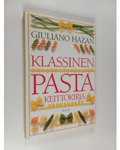 Kirjailijan Pirjo Muurinen & Giuliano Hazan käytetty kirja Klassinen pastakeittokirja