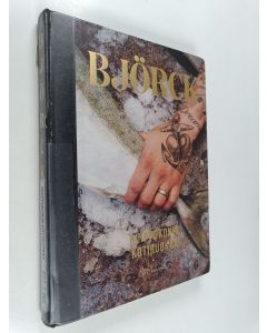 Kirjailijan Tomi Björck käytetty kirja Huippukokin kotiruokaa