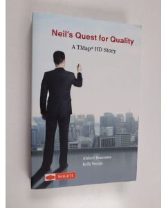 Kirjailijan Aldert Boersma & Erik Vooijs ym. käytetty kirja Neil's quest for quality - a TMap®HD story